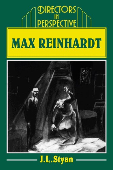 John L. Styan, Christopher Innes - Max Reinhardt, Häftad