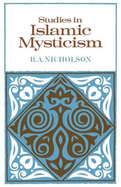 Studies in Islamic Mysticism 1