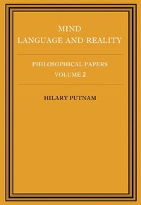 bokomslag Philosophical Papers: Volume 2, Mind, Language and Reality