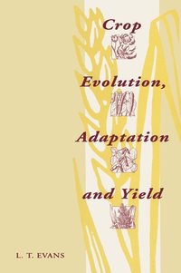 bokomslag Crop Evolution, Adaptation and Yield