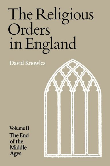 David Knowles - Religious Orders Vol 2, Häftad