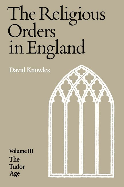 The Religious Orders in England 1