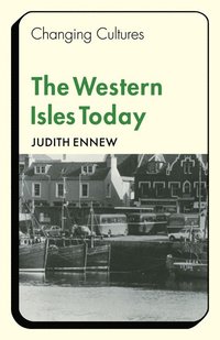 bokomslag The Western Isles Today