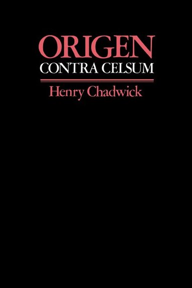 Origen, H. Chadwick, Henry Chadwick - Origen: Contra Celsum, Häftad