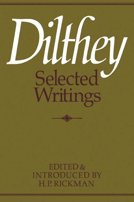 H. P. Rickman, W. Diltlhey, Rickman H. P., H. P. Rickman - Dilthey Selected Writings, Häftad