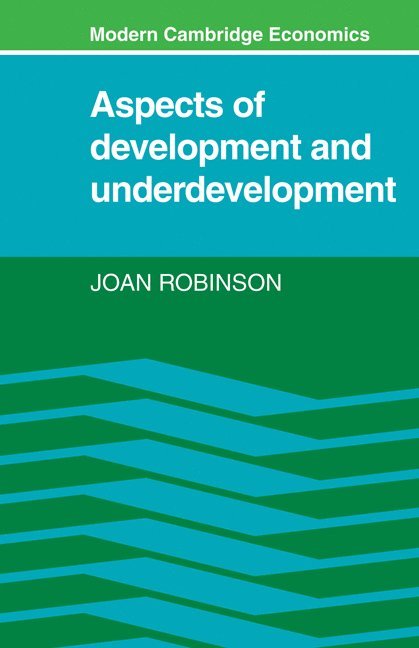 Aspects of Development and Underdevelopment 1