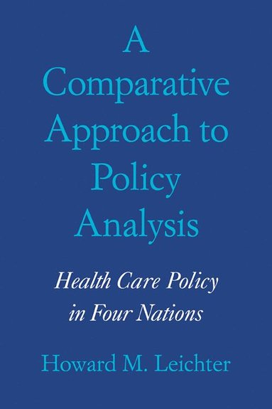 bokomslag A Comparative Approach to Policy Analysis