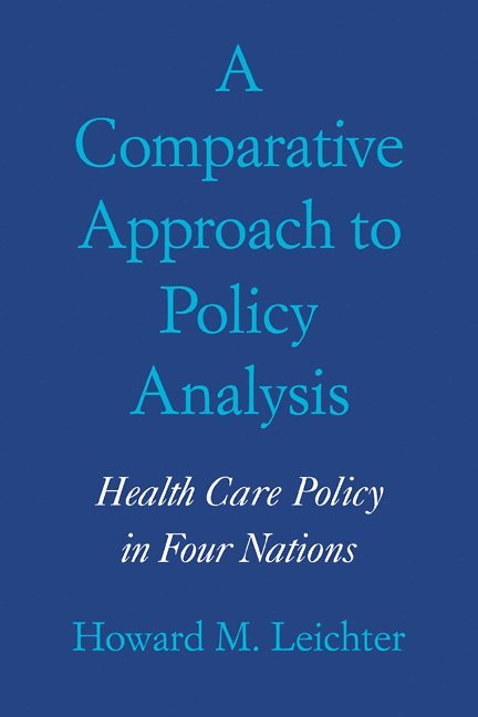 A Comparative Approach to Policy Analysis 1