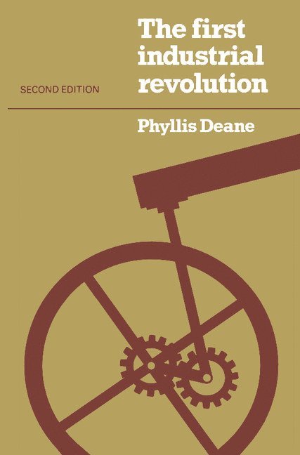 P. M. Deane, Phyllis Deane - The First Industrial Revolution, Häftad
