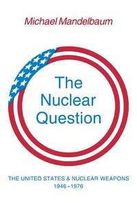bokomslag The Nuclear Question