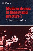 bokomslag Modern Drama in Theory and Practice: Volume 1, Realism and Naturalism