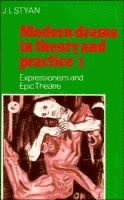 bokomslag Modern Drama in Theory and Practice: Volume 3, Expressionism and Epic Theatre