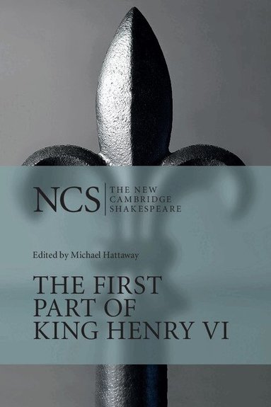 William Shakespeare, Michael Hattaway - The First Part of King Henry VI, Häftad