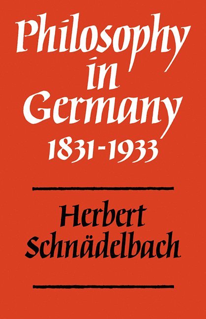 Philosophy in Germany 1831-1933