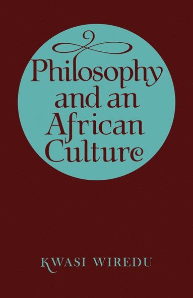 bokomslag Philosophy and an African Culture