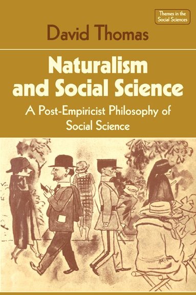 David Thomas, Jack Goody, Geoffrey Hawthorn - Naturalism and Social Science, Häftad