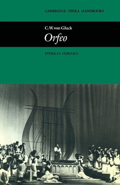 Patricia Howard - C. W. von Gluck: Orfeo, Häftad