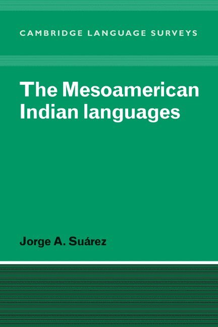 The Mesoamerican Indian Languages 1