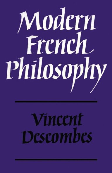 Vincent Descombes - Modern French Philosophy, Häftad