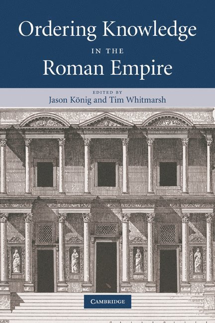 Ordering Knowledge in the Roman Empire 1