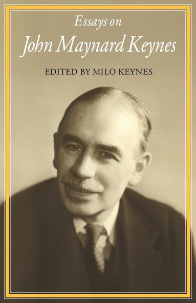 Milo Keynes - Essays on John Maynard Keynes, Häftad