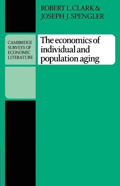 The Economics of Individual and Population Aging 1
