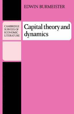 Edwin Burmeister - Capital Theory and Dynamics, Häftad