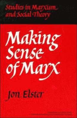 Jon Elster - Making Sense of Marx, Häftad