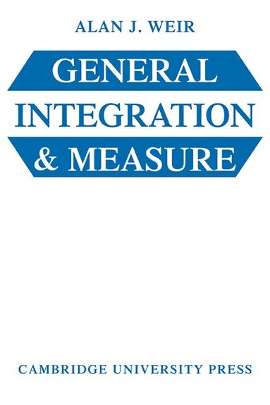 bokomslag General Integration and Measure