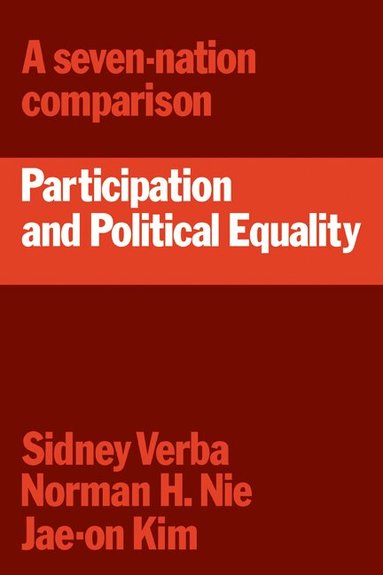 Sidney Verba, Norman H. Nie, Jae-on Kim - Participation and Political Equality, Häftad