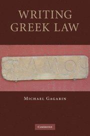 Michael Gagarin, Austin) Gagarin, Michael (University of Texas - Writing Greek Law, Häftad