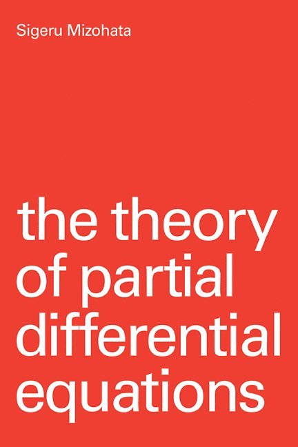 Sigeru Mizohata, Mizohata, Siferu Mizohata - Theory of Partial Differential Equations, Häftad