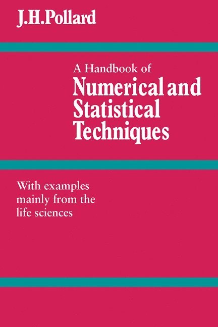 A Handbook of Numerical and Statistical Techniques