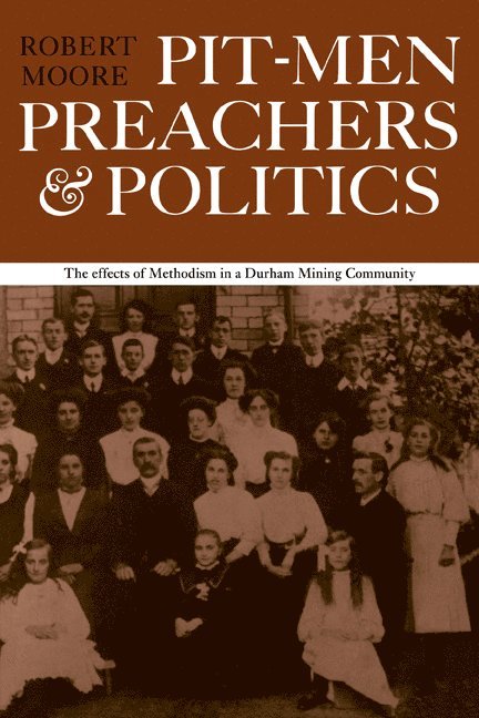 Pitmen Preachers and Politics 1