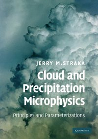 bokomslag Cloud and Precipitation Microphysics