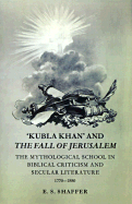 E. S. Shaffer - 'Kubla Khan' and the Fall of Jerusalem, Häftad