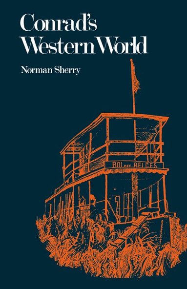 Norman Sherry - Conrad's Western World, Häftad