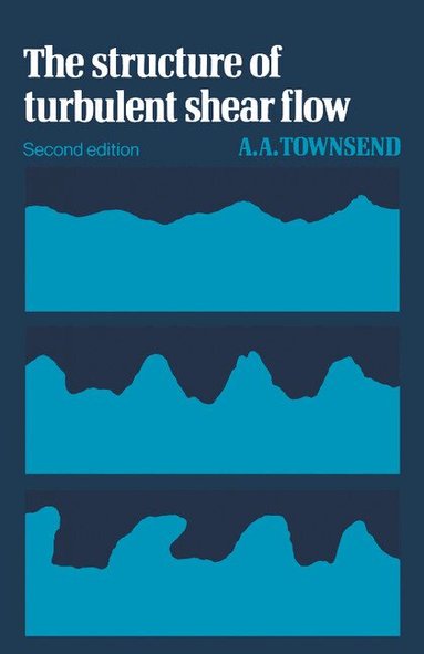 A. A. R. Townsend - The Structure of Turbulent Shear Flow, Häftad