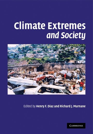 Henry F. Diaz, Richard J. Murnane - Climate Extremes and Society, Häftad