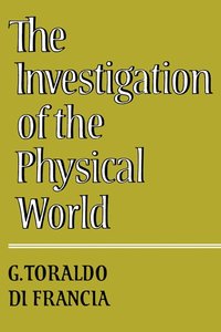 bokomslag The Investigation of the Physical World