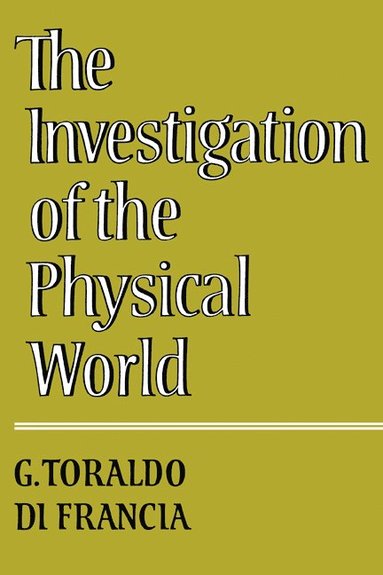 bokomslag The Investigation of the Physical World