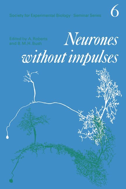 Neurones without Impulses 1