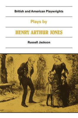 Henry Arthur Jones, Russell Jackson - Plays by Henry Arthur Jones, Häftad