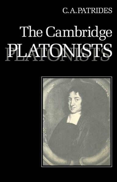 C. A. Patrides, C. A. Patrides - The Cambridge Platonists, Häftad