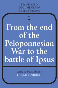 bokomslag From the End of the Peloponnesian War to the Battle of Ipsus