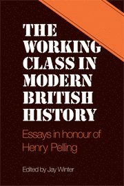 Jay Winter, Jay Winter - Working Class in Modern British History, Häftad