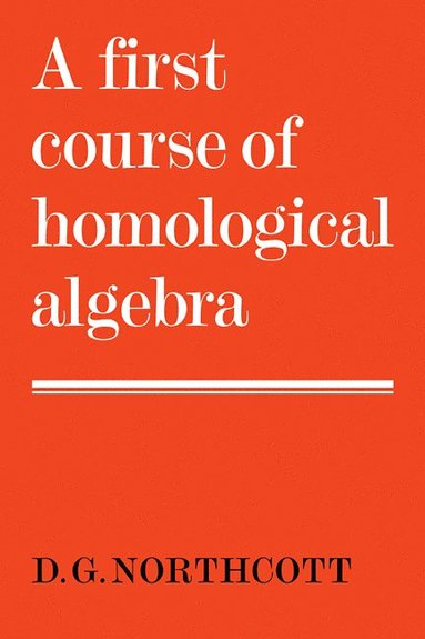 bokomslag First Course of Homological Algebra
