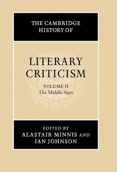 bokomslag The Cambridge History of Literary Criticism: Volume 2, The Middle Ages