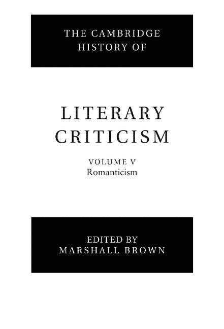 The Cambridge History of Literary Criticism: Volume 5, Romanticism 1