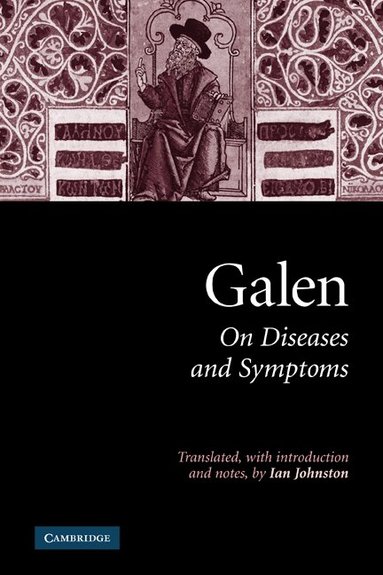 Galen, Ian Johnston - Galen: On Diseases and Symptoms, Häftad